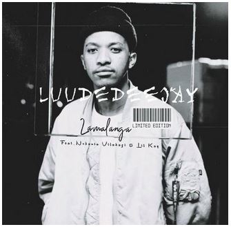 LuuDedeejay – Lamalanga Ft. Nobantu Vilakazi & Lil Kay