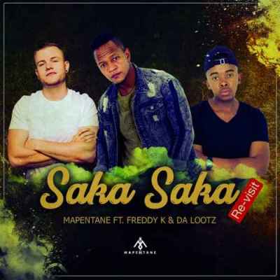 Mapentane, Freddy K & Dalootz – Saka Saka (Vocal Revisit)