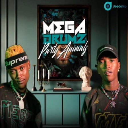 Megadrumz – Welcome to the Party Animals Ft. DLALA MSIYANA & Dbn Nyts