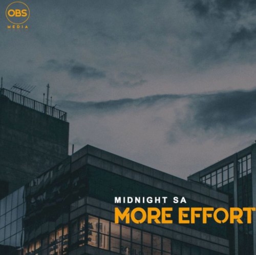 Midnight SA – More Effort (Original Mix)