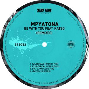Mpyatona – Be With You feat. Katso (Remixes)