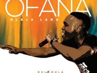 Nhlanhla Sibisi – Ofana/Hlala Lana