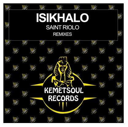 Saint Riolo – Isikhalo (De Khoisans Afrikah Remix)