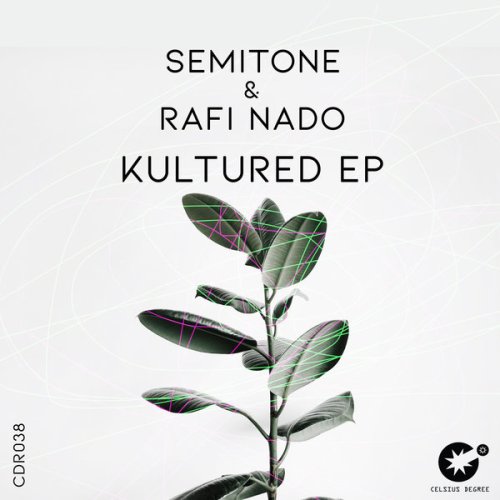 EP: Semitone & Rafi Nado – Kultured