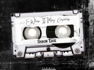 EP: Shaun Ease – To Whom It May Concern