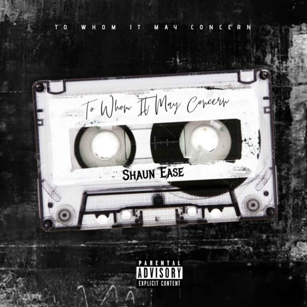 EP: Shaun Ease – To Whom It May Concern