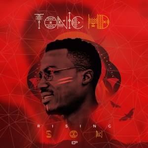 EP: TonicHD – Rising Son