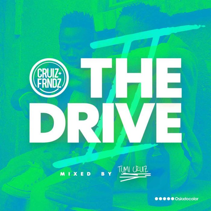 Tumi Cruiz – The Drive Mix 2