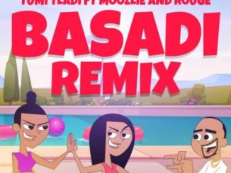 VIDEO: Tumi Tladi – Basadi (Remix) Ft. Rouge & Moozlie