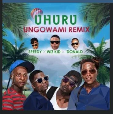 Uhuru – Ungowami (Remix) Ft. Wizkid, Donald & Speedy