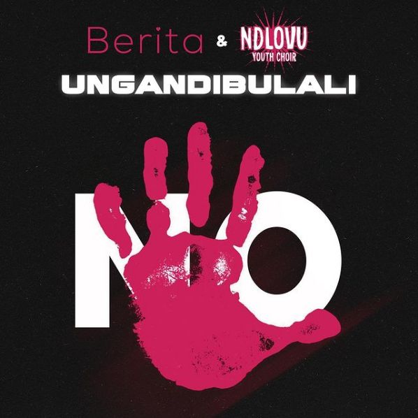 Berita & Ndlovu Youth Choir – Ungandibulali