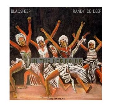EP: BlaQsheep & Randy De Deep – In the Beginning