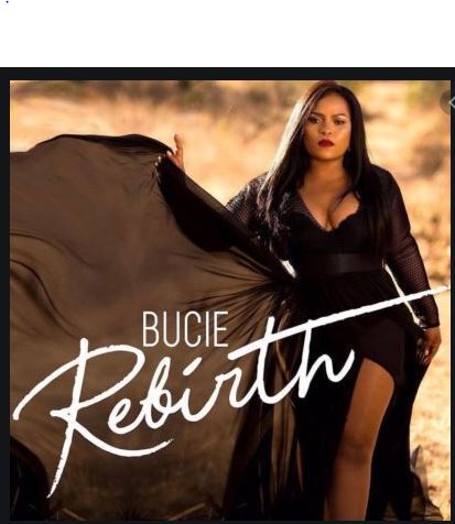 Bucie – Rebirth Mp3 Download Fakaza.