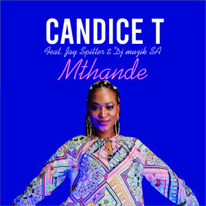 Candice T – Mthande Ft. Jay Spitter & DJ Muzik SA