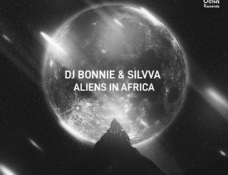 DJ Bonnie & Silvva – Aliens In Africa