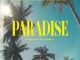 DJ Kaygo – Paradise Ft. DreamTeam, 2Lee Stark & Quickfass Cass