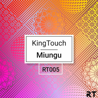 EP: KingTouch – Miungu