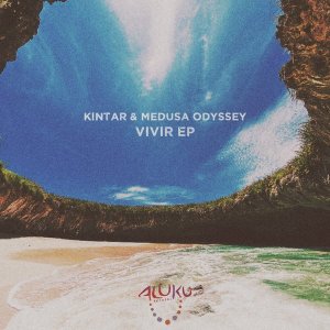 EP: Kintar & Medusa Odyssey – Vivir