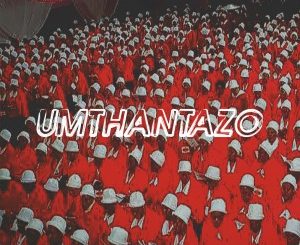 Man Q – Umthantazo