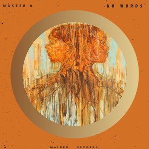 Master A – No Words (Original Mix)