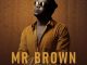 Mr Brown – Thandolwami Nguwe Ft. Makhadzi & Zanda Zakuza