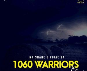 Mr Shane & Vigae SA – 1060 Warriors EP