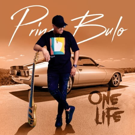 ALBUM: Prince Bulo – One Life