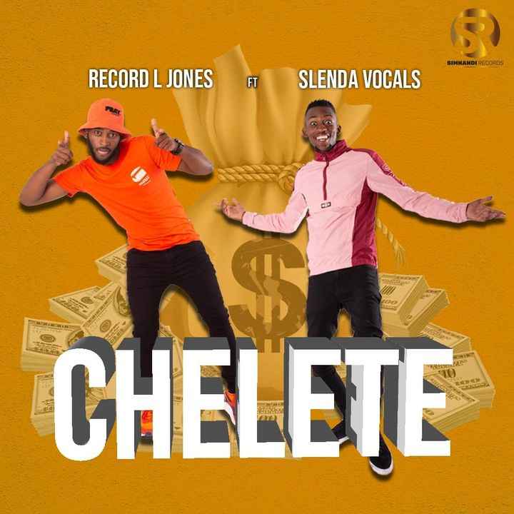 Record L Jones Chelete Ft Slenda Vocals Mp3 Download Fakaza