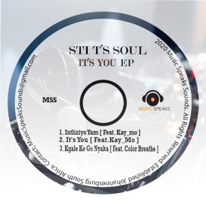 EP: STI T’s Soul – It’s You