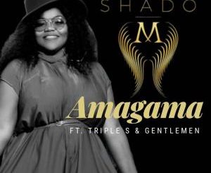 Shado M – Amagama Ft. Triple S & Gentlemen