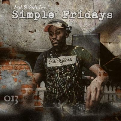 Simple Tone – Simple Fridays Vol. 013 Mix