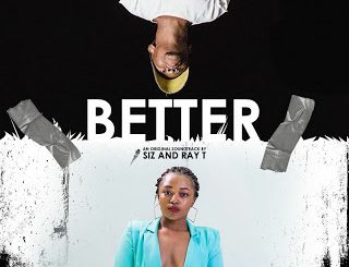 Siz & Ray T – Better (Original Mix)