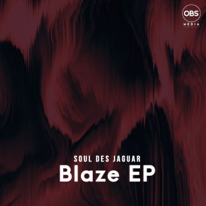 EP: Soul Des Jaguar – Blaze