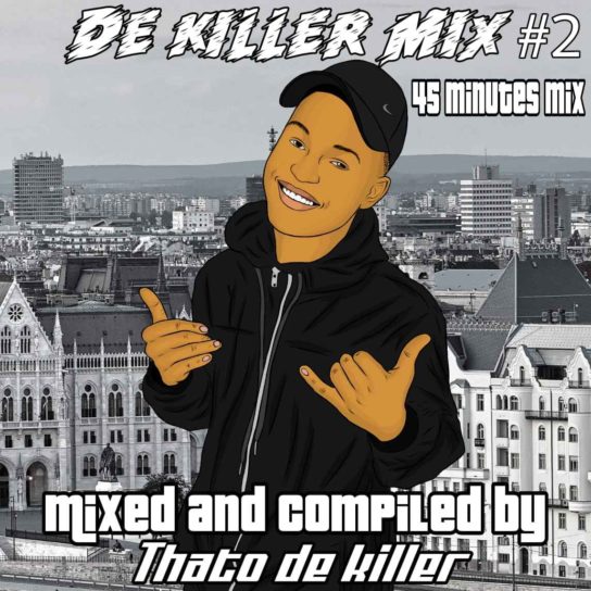 Thato De Killer – De Killer Mix #2