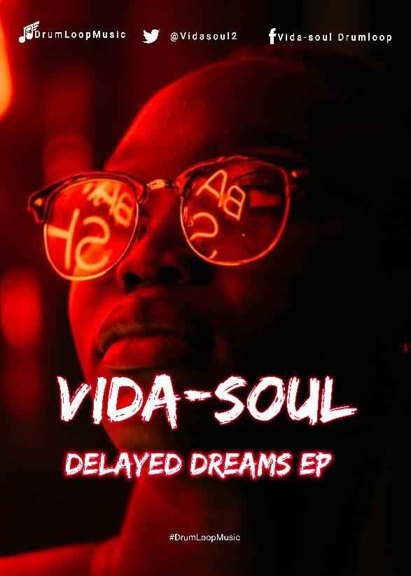 EP: Vida-soul – Delayed Dreams