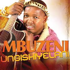 ALBUM: Mbuzeni – Ungishiyelani