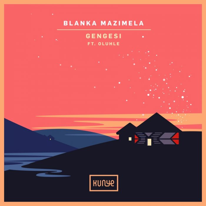 EP: Blanka Mazimela & Oluhle - Gengesi