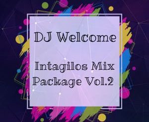 EP: DJ Welcome – Intagilos Mix Package Vol.2