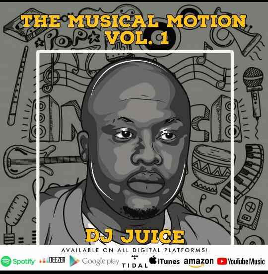 ALBUM: Dj Juice – Musical Motion Vol. 1