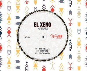 EP: EL Xeno – Naruto