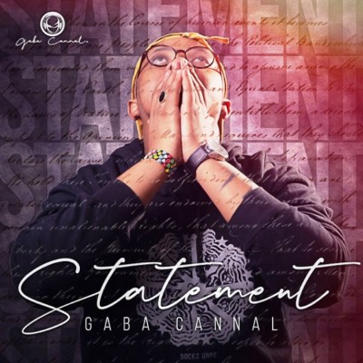 ALBUM: Gaba Cannal – Statement