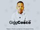 EP: Gigg Cosco – Long Live