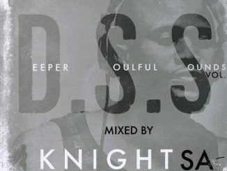 KnightSA89 & DJ Couza – Deeper Soulful Sounds Vol.84 Mix