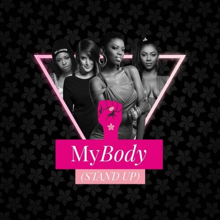 Lira, Mariechan & Gigi lamayne – My Body (Stand Up) Ft. GoodLuck
