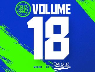 Tumi Cruiz – Cruiz & friends Vol. 18 Mix