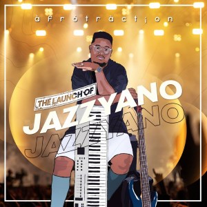 Album: Afrotraction – The Launch of JazzYano