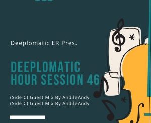 AndileAndy – Deeplomatic Hour Session 46 (Side C)