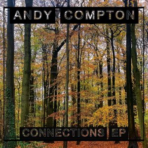 EP: Andy Compton – Connections