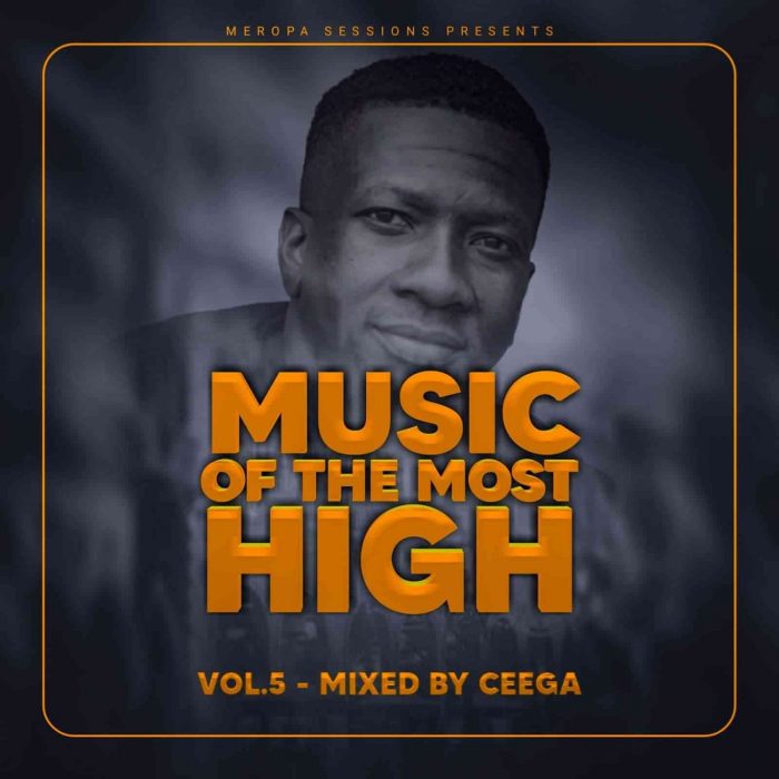 Ceega – Music Of The Most High 2021