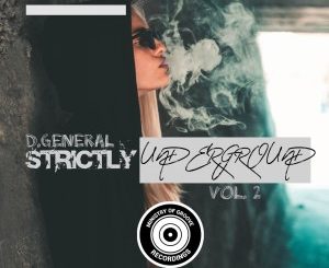 EP: D.General – Strictly Underground, Vol. 2